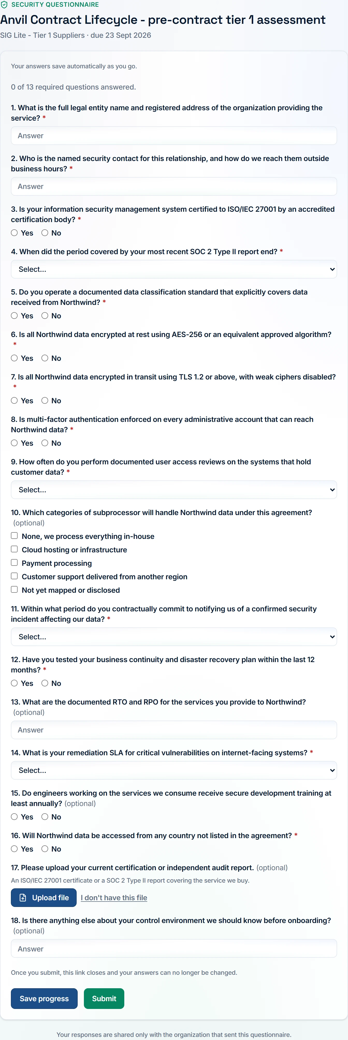 What the supplier sees, with no account and no sign-in. The page names who is asking and when it is due, counts the required questions still outstanding, and saves each answer as it is given. A document question offers an upload and, where it is allowed, a way to say the document does not exist. The line above the buttons is the warning that matters: submitting closes the link for good.